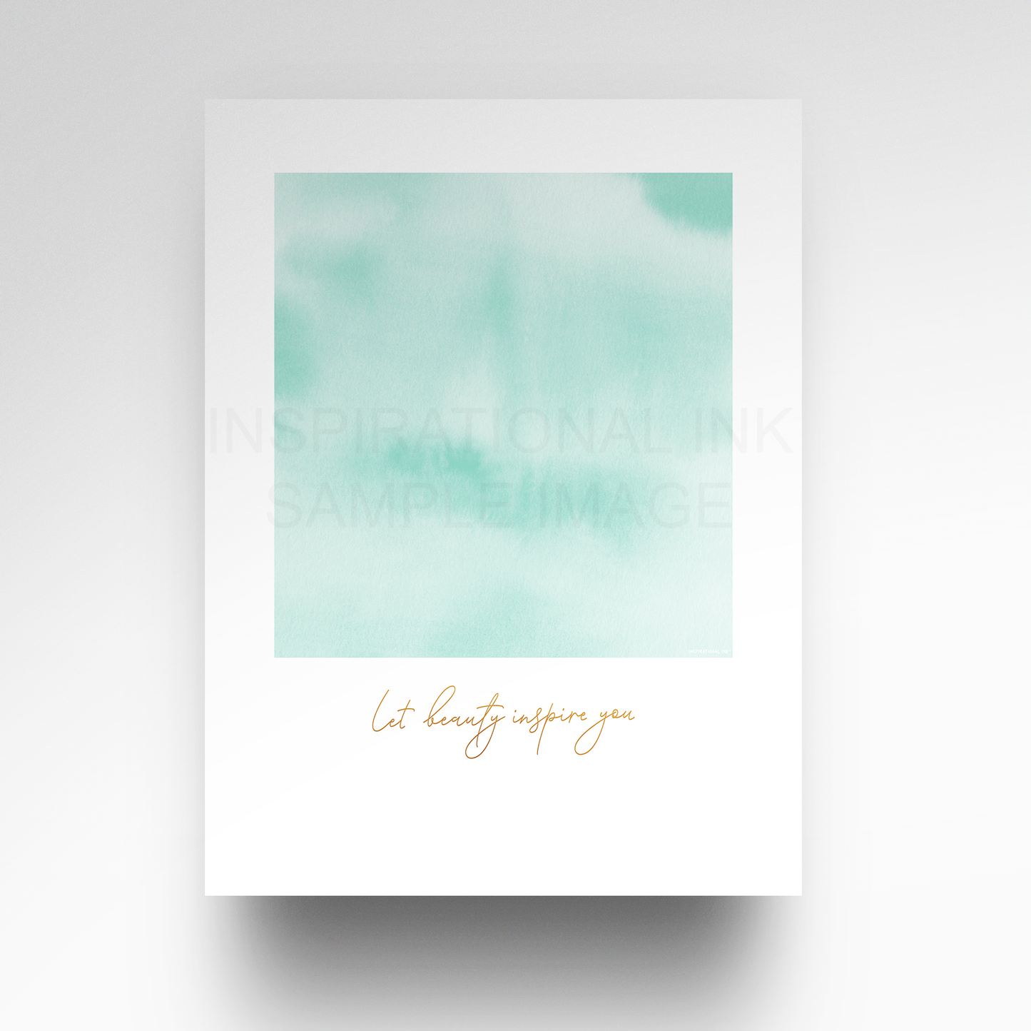 Let Beauty Inspire You - Soft Aqua